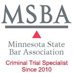 MSBA | Minnesota State Bar Association | Criminal Trial Specialist Since 2010